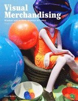 Tony Morgan - Visual Merchandising, Third edition, Häftad