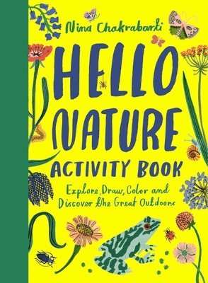 Hello Nature: Draw, Collect, Make and Grow 1