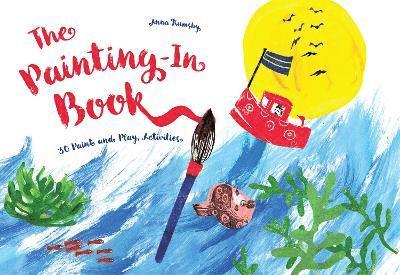 Anna Rumsby - Painting-In Book, Häftad