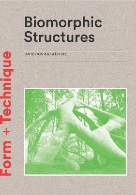 Asterios Agkathidis - Biomorphic Structures, Häftad