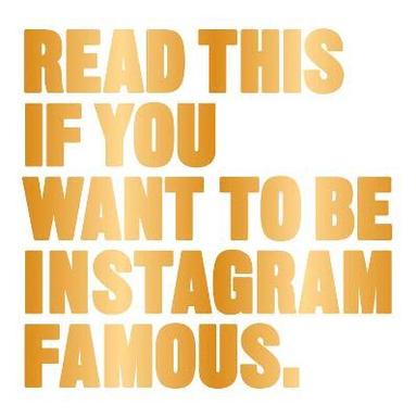 bokomslag Read This if You Want to Be Instagram Famous