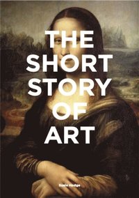bokomslag The Short Story of Art