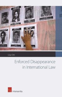 bokomslag Enforced Disappearance in International Law