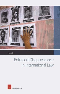 Enforced Disappearance in International Law 1