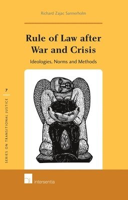 Richard Zajac Sannerholm - Rule of Law After War and Crisis, Inbunden