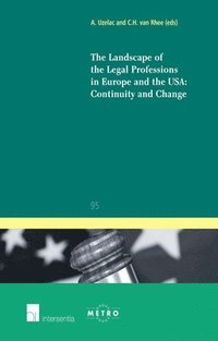 bokomslag The Landscape of the Legal Professions in Europe and the USA: Continuity and Change