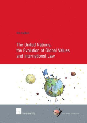 The United Nations, the Evolution of Global Values and International Law 1