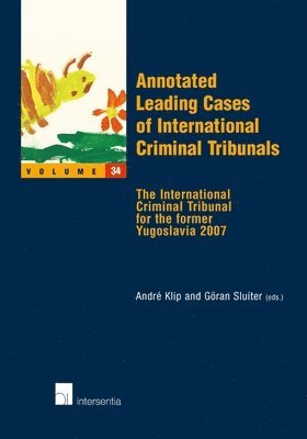 Andre Klip, Goran Sluiter - Annotated Leading Cases of International Criminal Tribunals, Häftad