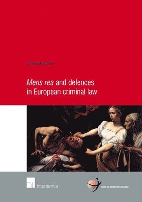 Jeroen Blomsma - Mens Rea and Defences in European Criminal Law, Häftad