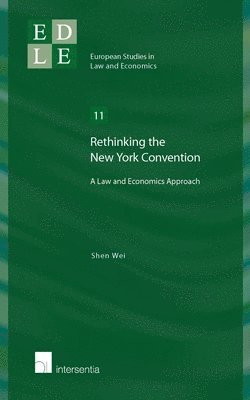 Shen Wei - Rethinking the New York Convention, Häftad