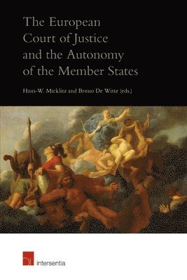 European Court of Justice and the Autonomy of the Member States