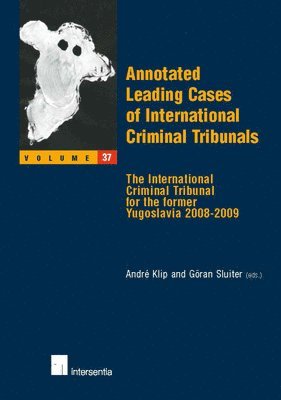 TBD, Andre Klip, Goran Sluiter - Annotated Leading Cases of International Criminal Tribunals, Häftad