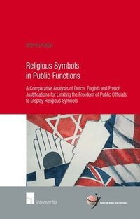 bokomslag Religious Symbols in Public Functions: Unveiling State Neutrality