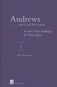 bokomslag Andrews on Civil Processes (vol.1&2) : Vol. 1: Court Proceedings / vol. 2: Arbitration and Mediation