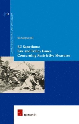 EU Sanctions: Law and Policy Issues Concerning Restrictive Measures 1