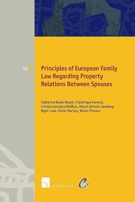 Principles of European Family Law Regarding Property Relations Between Spouses 1