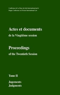 bokomslag Actes et documents de la Vingtième session / Proceedings of the Twentieth Session : Tome II - Jugements / Judgments