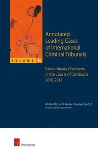 bokomslag Annotated Leading Cases of International Criminal Tribunals - volume 44