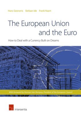 The European Union and the Euro 1