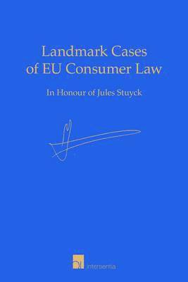 TBD, Veerle Colaert, Evelyne Terryn, Gert Straetmans - Landmark Cases of EU Consumer Law, Inbunden