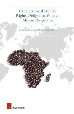 Extraterritorial Human Rights Obligations from an African Perspective 1