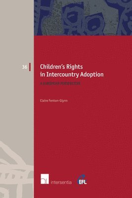 Claire Fenton-Glynn - Children's Rights in Intercountry Adoption, Häftad