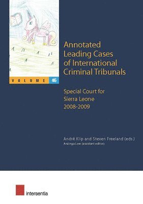 Annotated Leading Cases of International Criminal Tribunals - volume 46 1
