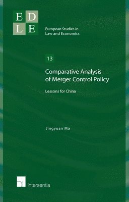 Jingyuan Ma - Comparative Analysis of Merger Control Policy, Häftad