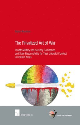 Evgeni Moyakine - Privatized Art of War, Häftad