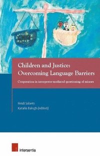 bokomslag Children and Justice: Overcoming Language Barriers