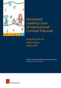 bokomslag Annotated Leading Cases of International Criminal Tribunals - volume 45