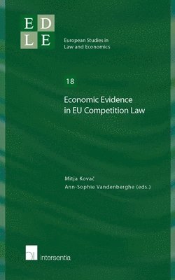 Mitja Kovac, Ann-Sophie Vandenberghe - Economic Evidence in EU Competition Law, Häftad