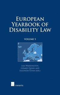 bokomslag European Yearbook of Disability Law: Volume 5