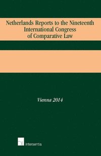 bokomslag Netherlands Reports to the Nineteenth International Congress of Comparative Law
