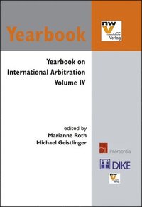 bokomslag Yearbook on International Arbitration: Volume IV