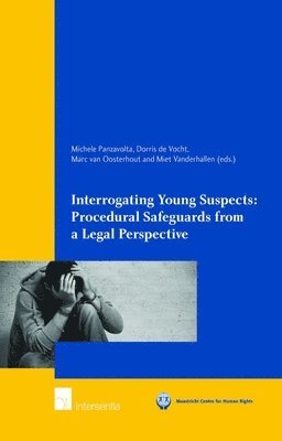 Michele Panzavolta, Dorris de Vocht, Marc Van Oosterhout, Miet Vanderhallen - Interrogating Young Suspects I, Häftad