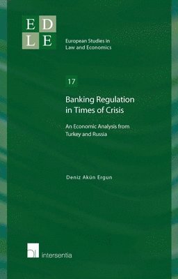 Deniz Akün Ergun - Banking Regulation in Times of Crisis, Häftad