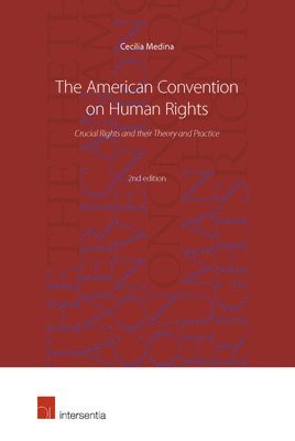 bokomslag The American Convention on Human Rights, 2nd edition