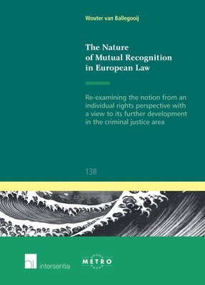 Nature of Mutual Recognition in European Law