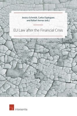 EU Law after the Financial Crisis 1