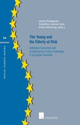 Ioana Salagean, Catalina Lomos, Anne Hartung - Young and the Elderly at Risk, Häftad