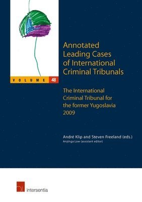 Annotated Leading Cases of International Criminal Tribunals - volume 48 1