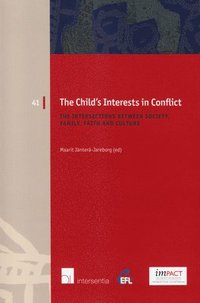 bokomslag The Child's Interests in Conflict