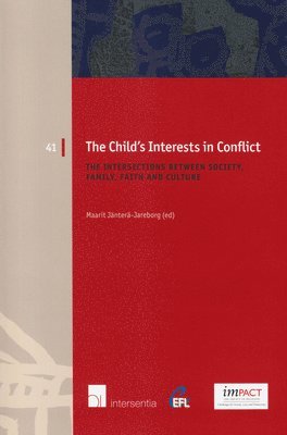 The Child's Interests in Conflict 1