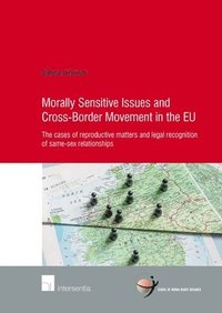 bokomslag Morally Sensitive Issues and Cross-Border Movement in the EU