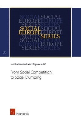 Jan Buelens, Marc Rigaux - From Social Competition to Social Dumping, Häftad