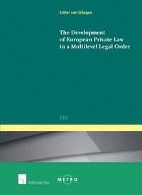bokomslag The Development of European Private Law in a Multilevel Legal Order