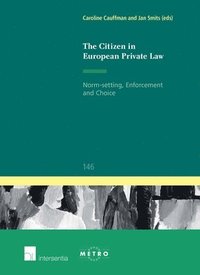 bokomslag The Citizen in European Private Law