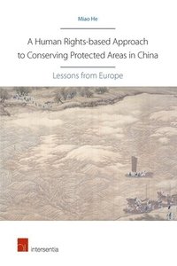 bokomslag A Human Rights-Based Approach to Conserving Protected Areas in China