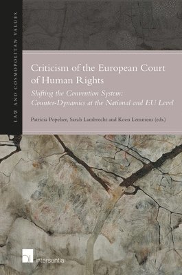 Patricia Popelier, Sarah Lambrecht, Koen Lemmens - Criticism of the European Court of Human Rights, Inbunden